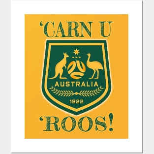 Socceroos - 'CARN YOU ROOS! Posters and Art